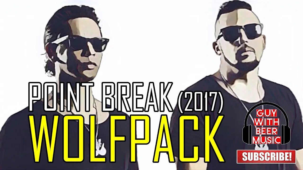 WOLFPACK | POINT BREAK (2017)