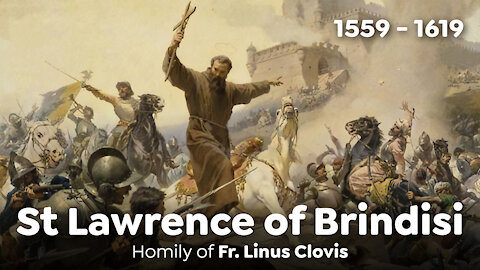 St Lawrence of Brindisi ~ Fr. Linus Clovis