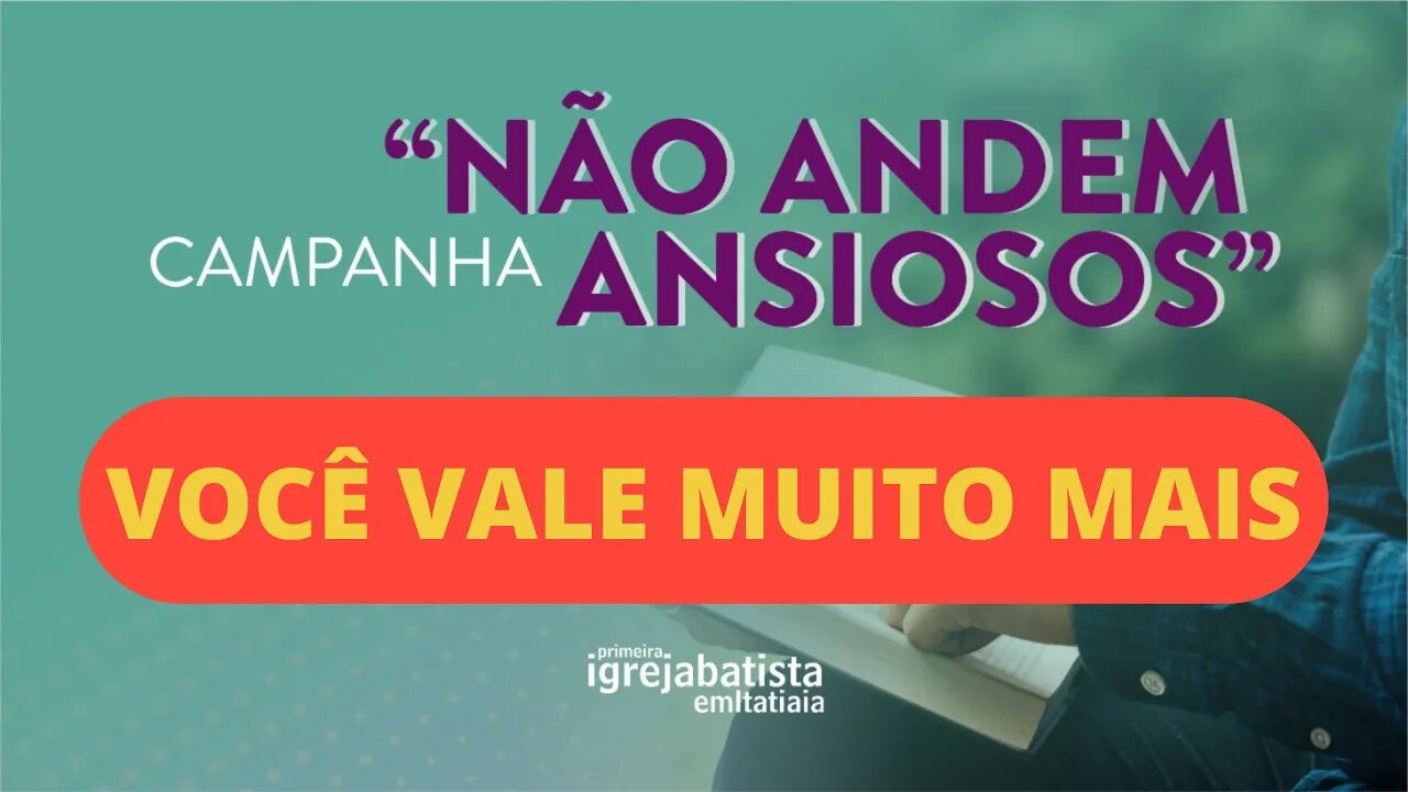 VOCÊ VALE MUITO MAIS | 25 SETEMBRO DE 2022 | 19h.