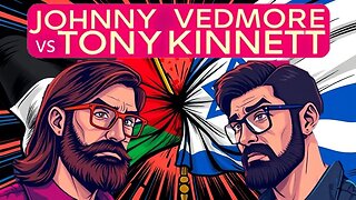 Johnny Vedmore vs Tony Kinnett - Palestine vs Israel and the Trump Assassination Attempt