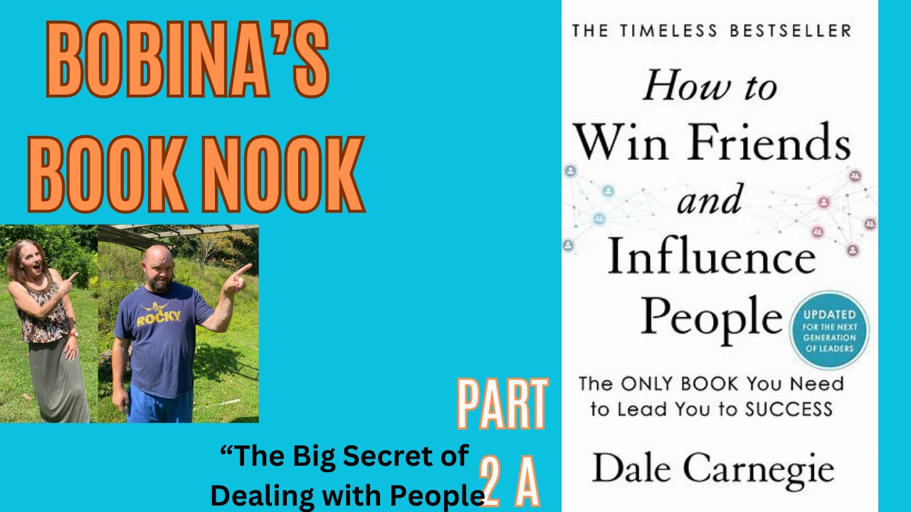 "How To Win Friends & Influence People" - Part 2 A - by Dale Carnegie