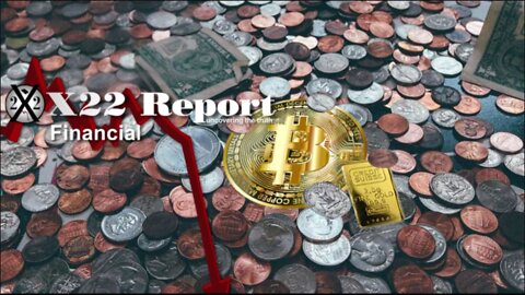 X22 Report - Ep. 2815A - The Economic Shift Away From, In The End The [CB] Won’t Exist