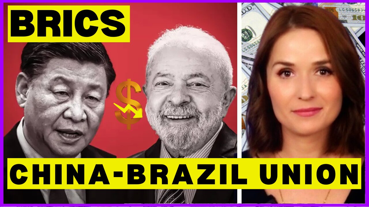 BRICS: CHINA BRAZIL Unite To END The U.S. Dollar Hegemony As Their Top Priority