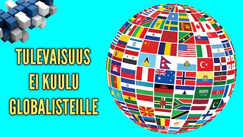 Tulevaisuus ei kuulu globalisteille | BlokkiMedia19.1.2020