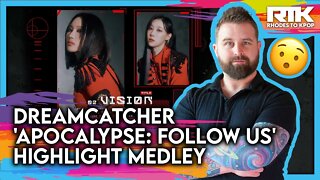 DREAMCATCHER (드림캐쳐) - 'Apocalypse: Follow Us' Highlight Medley (Reaction)