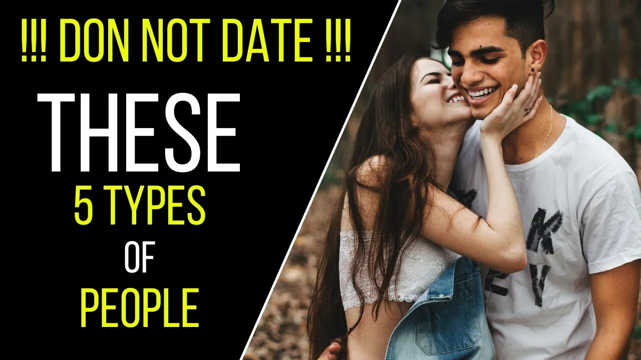 Discover 5 Types of People You Shouldn't Date - Think2Be