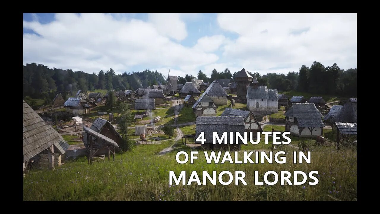 4 minutes of walking in Manor Lords