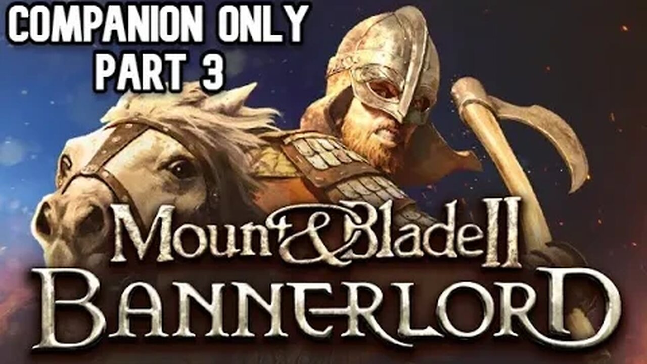 I become lord of 2 castles while only having 7 people | Bannerlord Companion Only #3