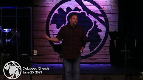 Oakwood Church 6/25/23