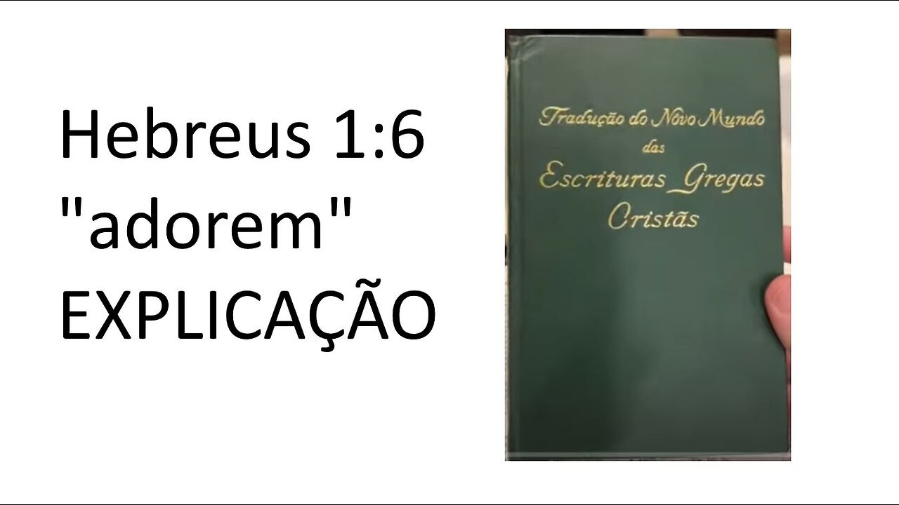 E todos o adorem Hebreus 1:6