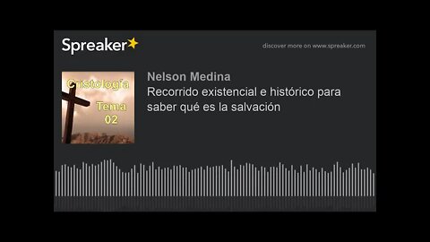 Recorrido existencial e histórico para saber que es la salvación. Fray Nelson Medina.