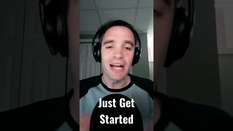 Just Get Started Today #shorts