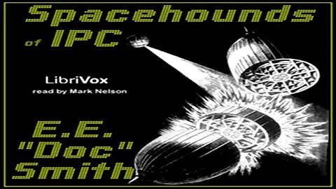 Spacehounds of IPC ♦ By E E Smith ♦ Science Fiction ♦ Full Audiobook