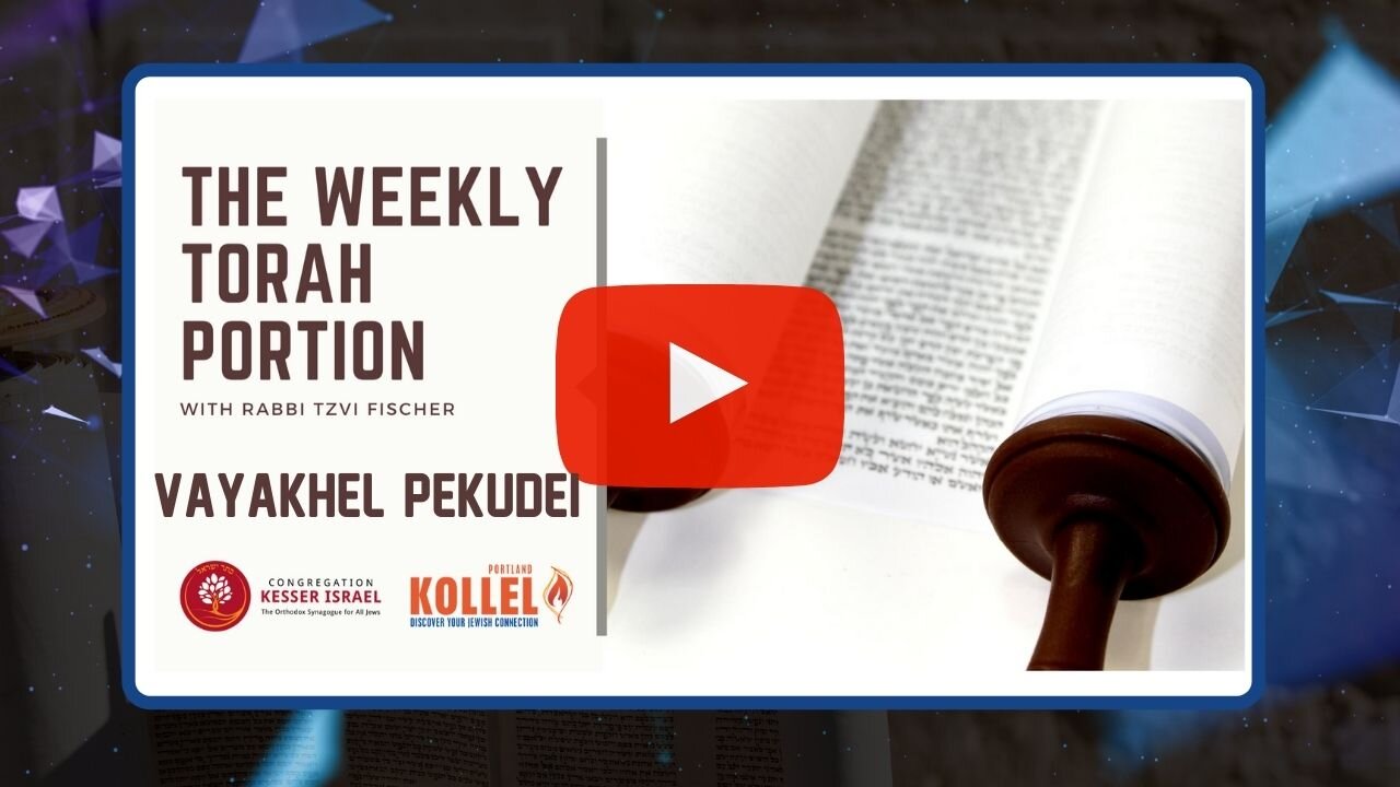 Weekly Torah Portion with Rabbi Boruch Dov Diskind - Parshat Vayakhel-Pekudei