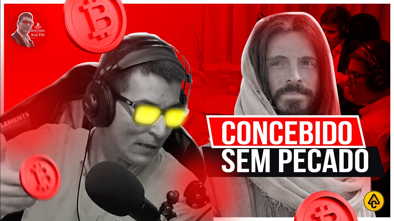 Corte| Jesus Cristo & Bitcoin foram concebido sem pecado - Renato amoedo