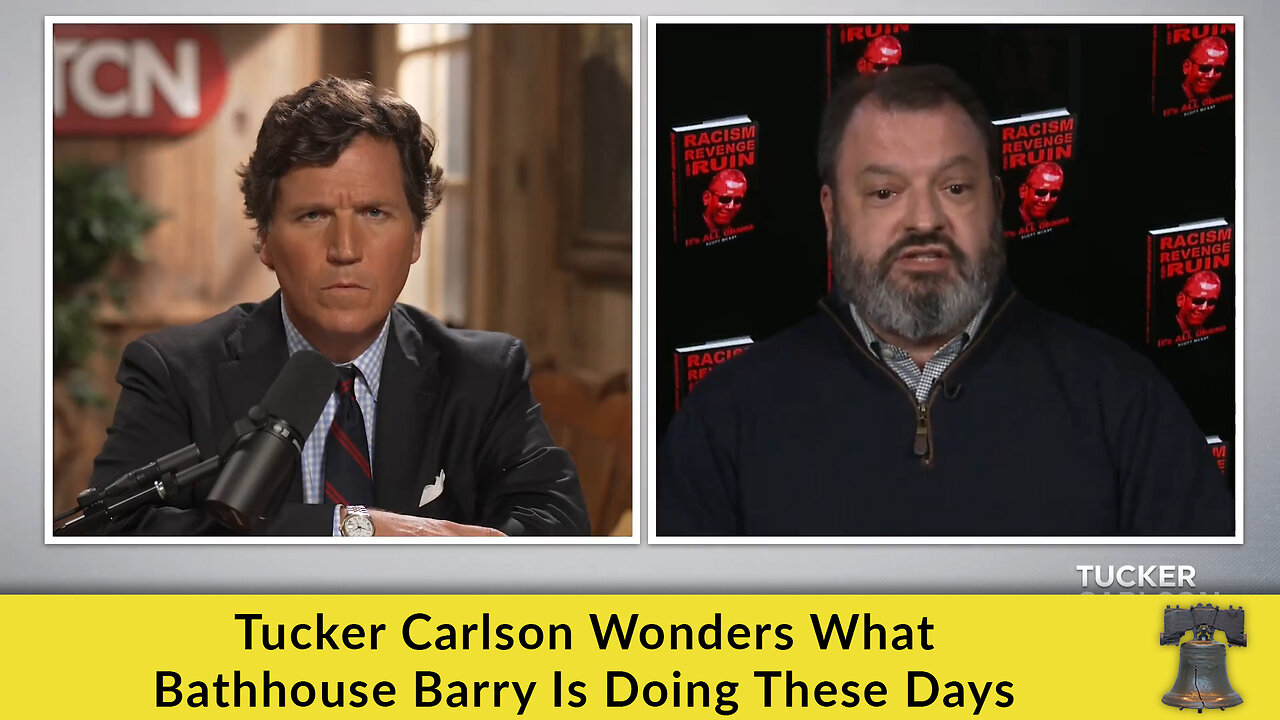 Tucker Carlson Wonders What Bathhouse Barry Is Doing These Days