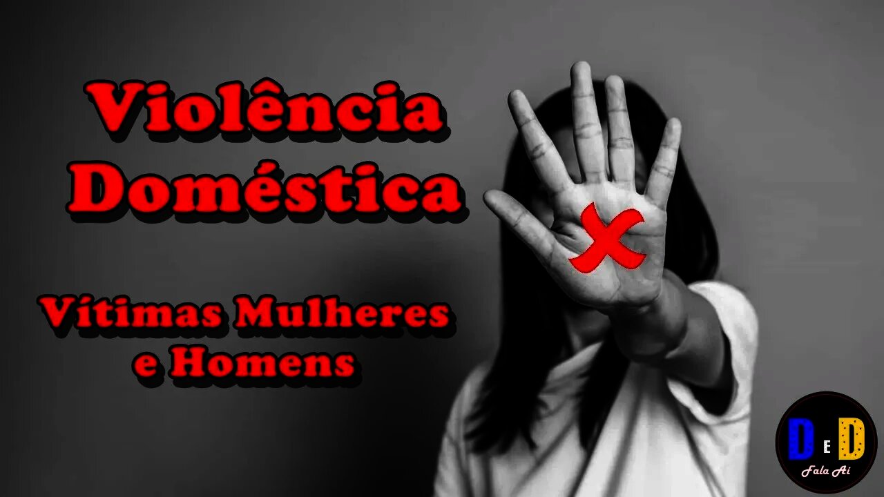 Violência Doméstica. Vítimas, Mulheres e homens