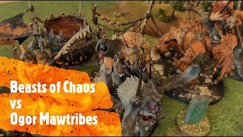 AoS Battle Report 11: Beasts of Chaos vs Ogor Mawtribes