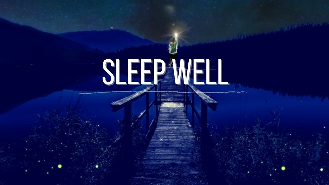 🎼 Sleep well with relaxing music and have a deep sleep