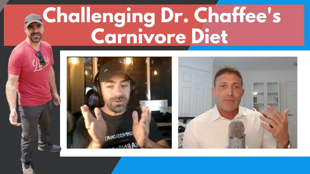 Challenging Dr. Chaffee's CARNIVORE DIET: The Tough Questions