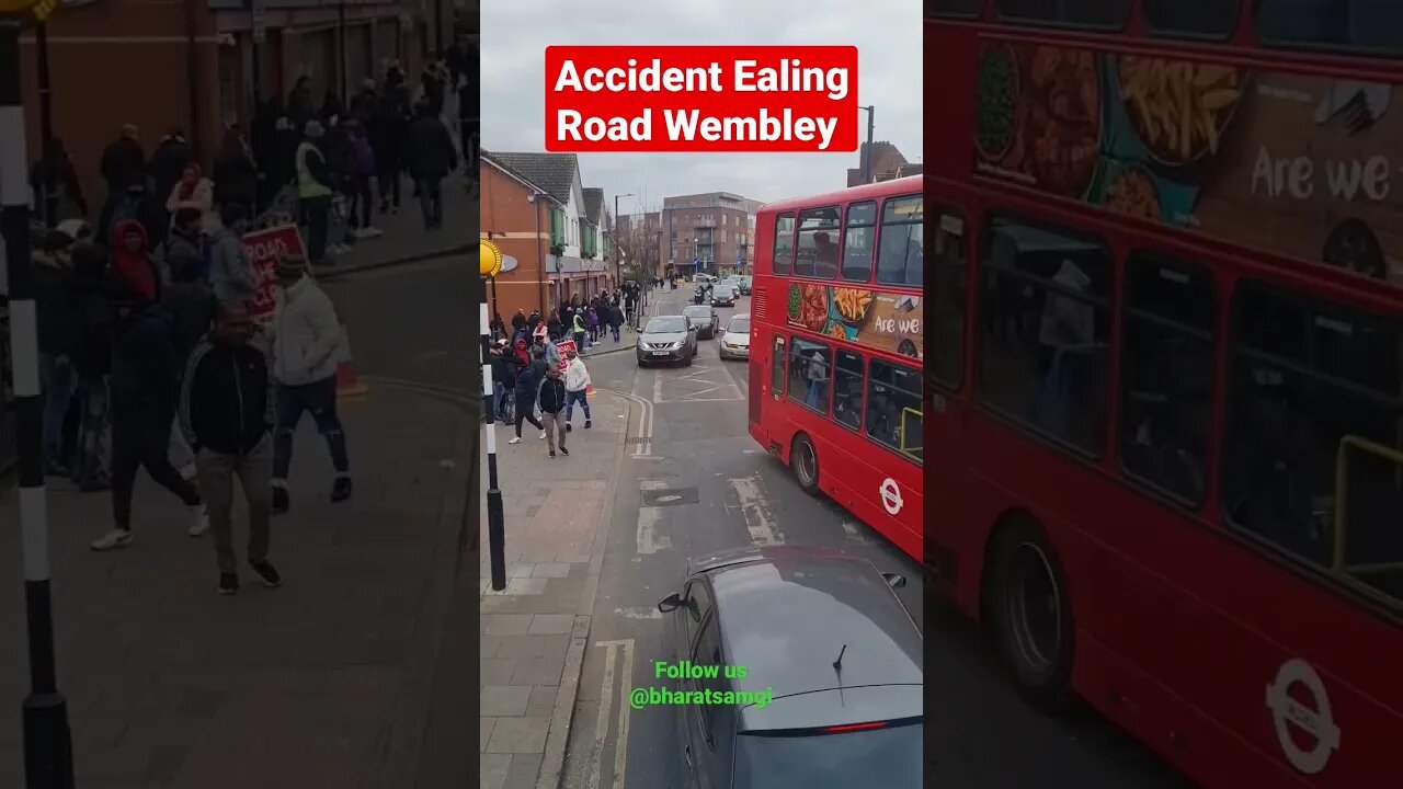 Accident Ealing Road Wembley UK #reels #shorts #bharatsamgi #accident #wembley #news