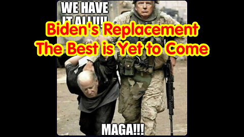 Biden's Replacement - The Best is Yet to Come