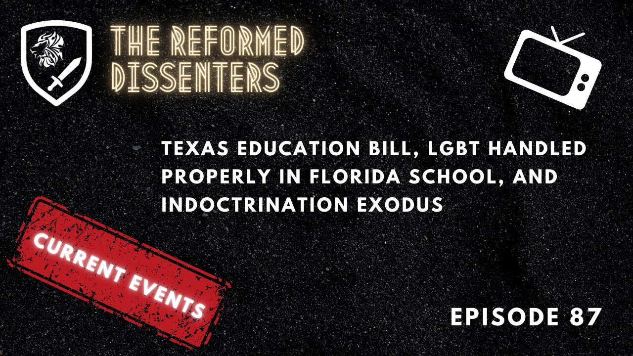 Episode 87: Texas Education Bill, LGBT Handled Properly in Florida School, and Indoctrination Exodus