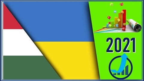 Hungary VS Ukraine 🇭🇺 Economic Comparison Battle 2021 🇺🇦,World Countries Ranking