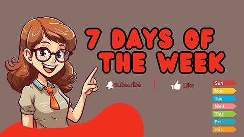 7 Days of the Week | Learning Names of 7 Days of Week for Kids and Toddlers | Bright Spark Station
