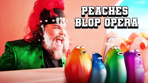 Jack Black - Peaches (The Super Mario Bros. Movie) - Blob Opera