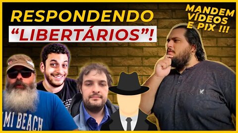 LIVE - RESPONDENDO "LIBERTÁRIOS" | com Malboro