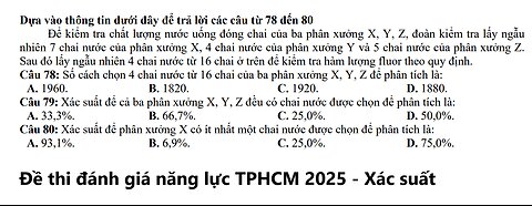 Đề thi đánh giá năng lực TPHCM 2025: Để kiểm tra chất lượng nước uống đóng chai của ba phân xưởng