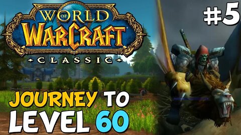 WoW Classic Journey To Level 60 Episode 5