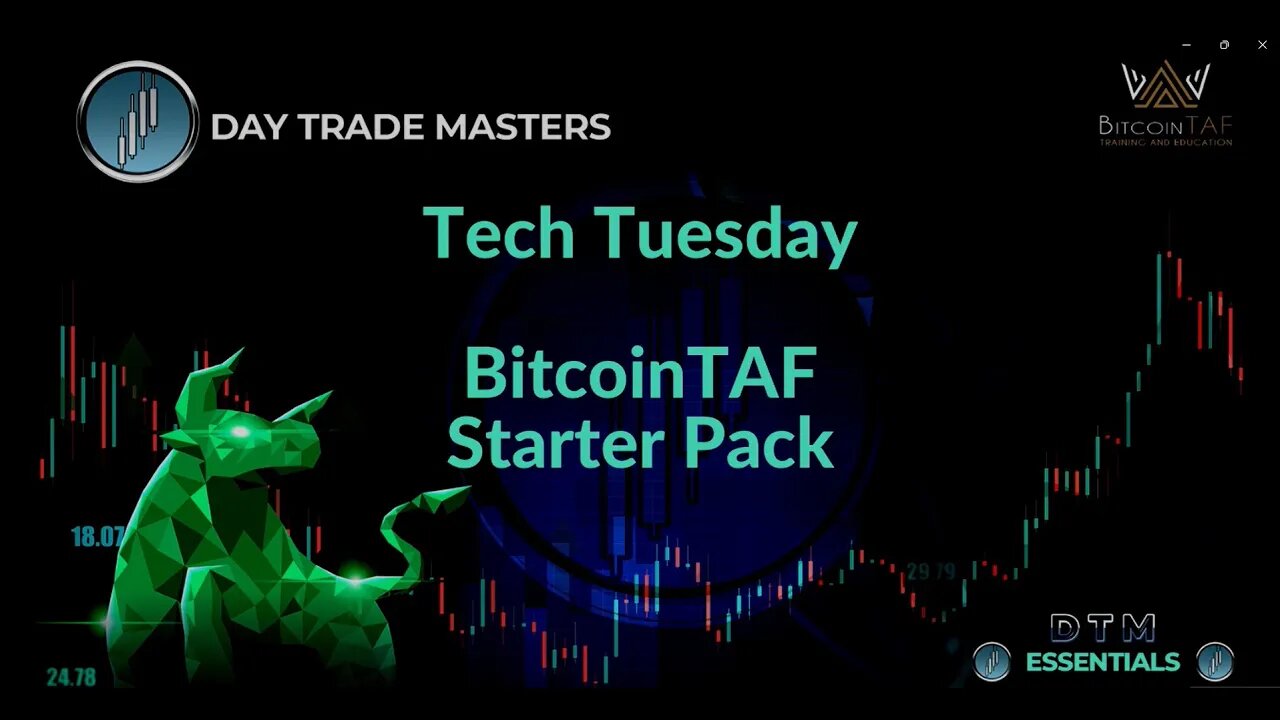 Tech Tuesday - BitcoinTAF Starter Pack