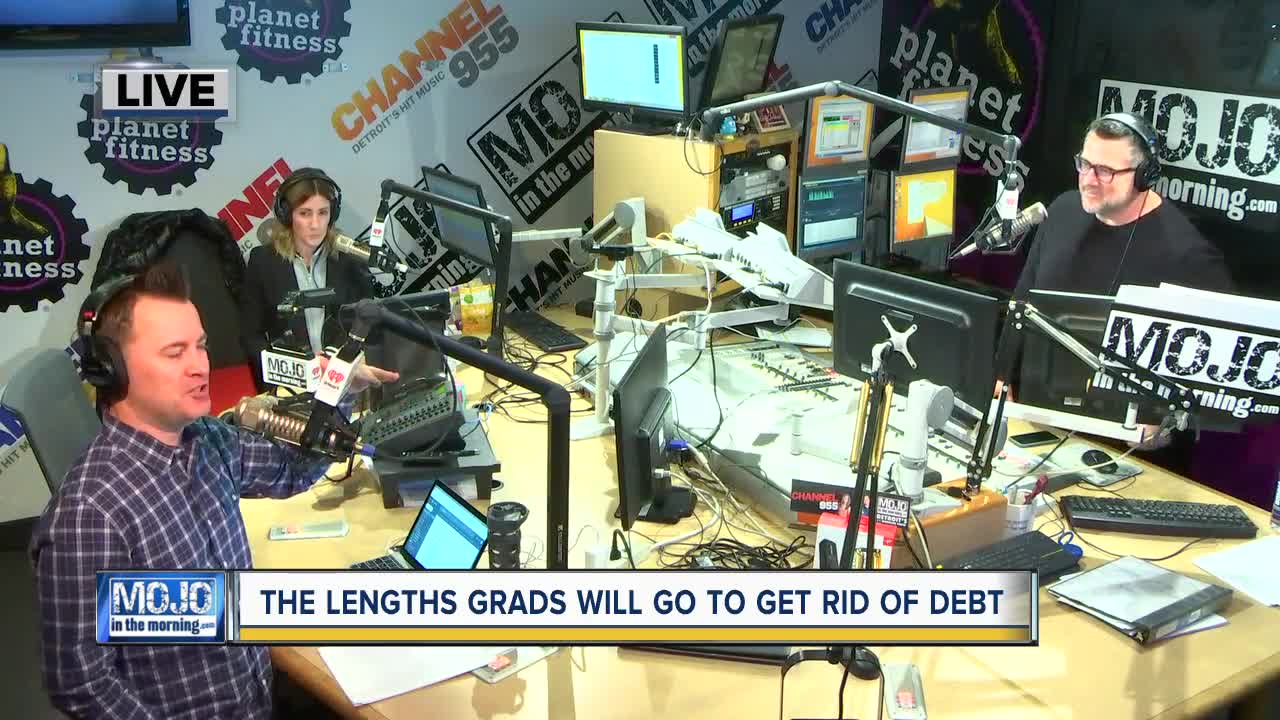 Mojo in the Morning: The lengths grads will go to get rid of debt