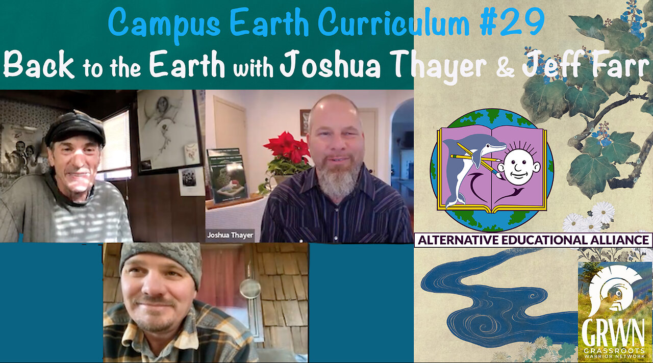 Campus Earth Curriculum #29: Back to the Earth with Joshua Thayer and Jeff Farr