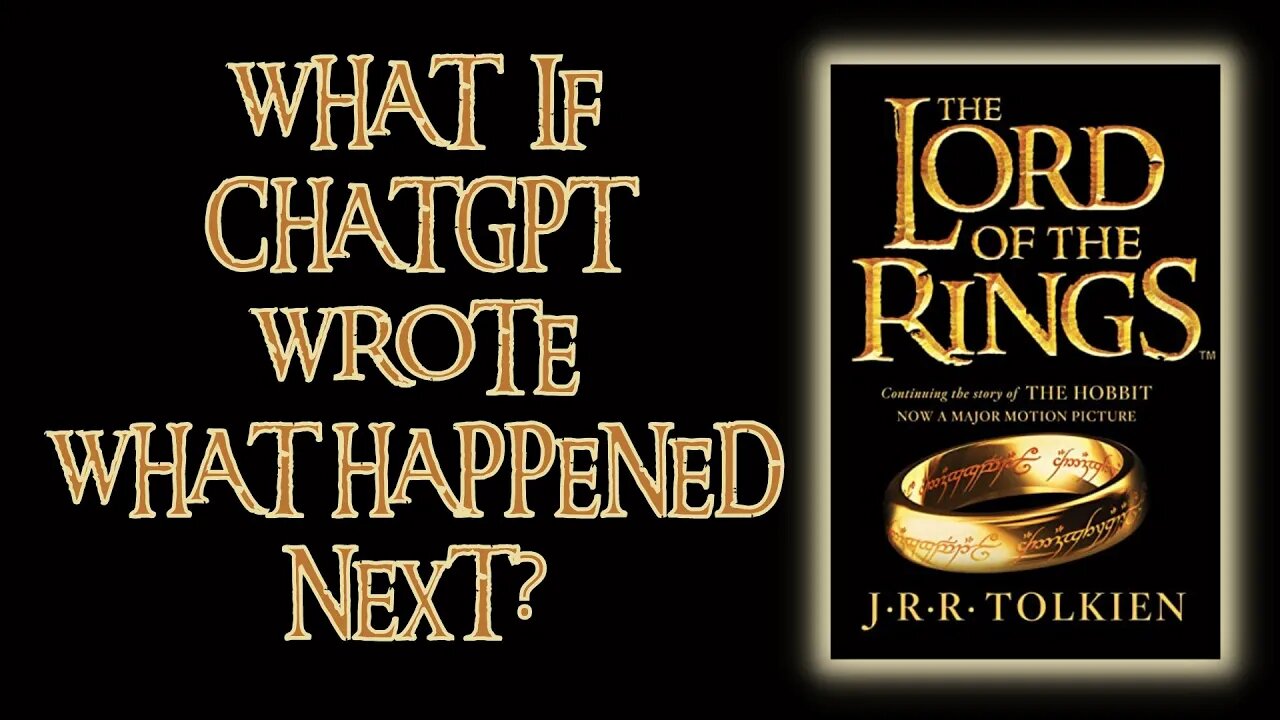 What If ChatGPT Continued Tolkien's Lord of the Rings?