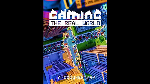 Gaming the Real World