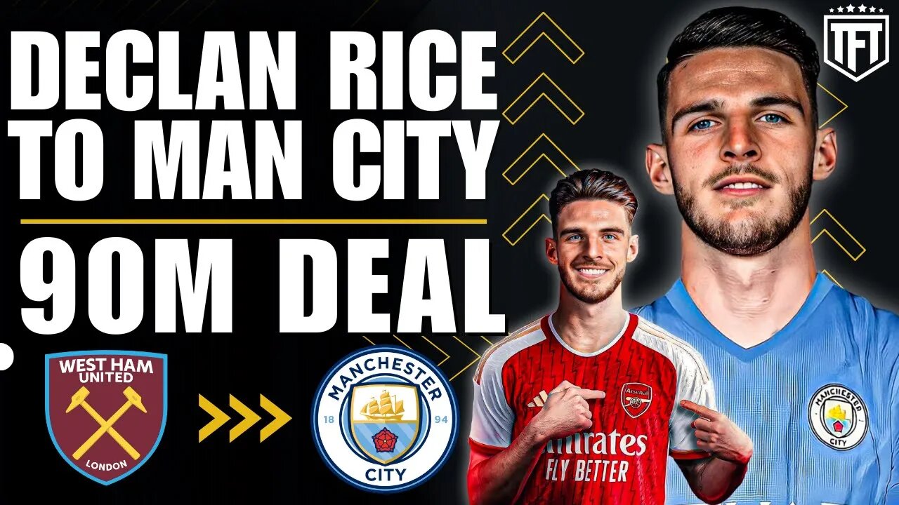 Declan Rice to Man City £90m BID✅ Arsenal NEW BID NEXT🚨