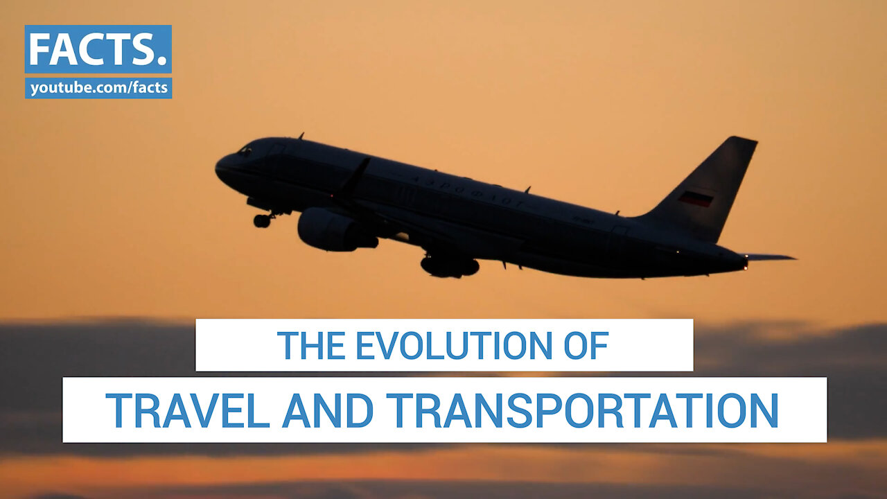 The Evolution of Travel and Transportation