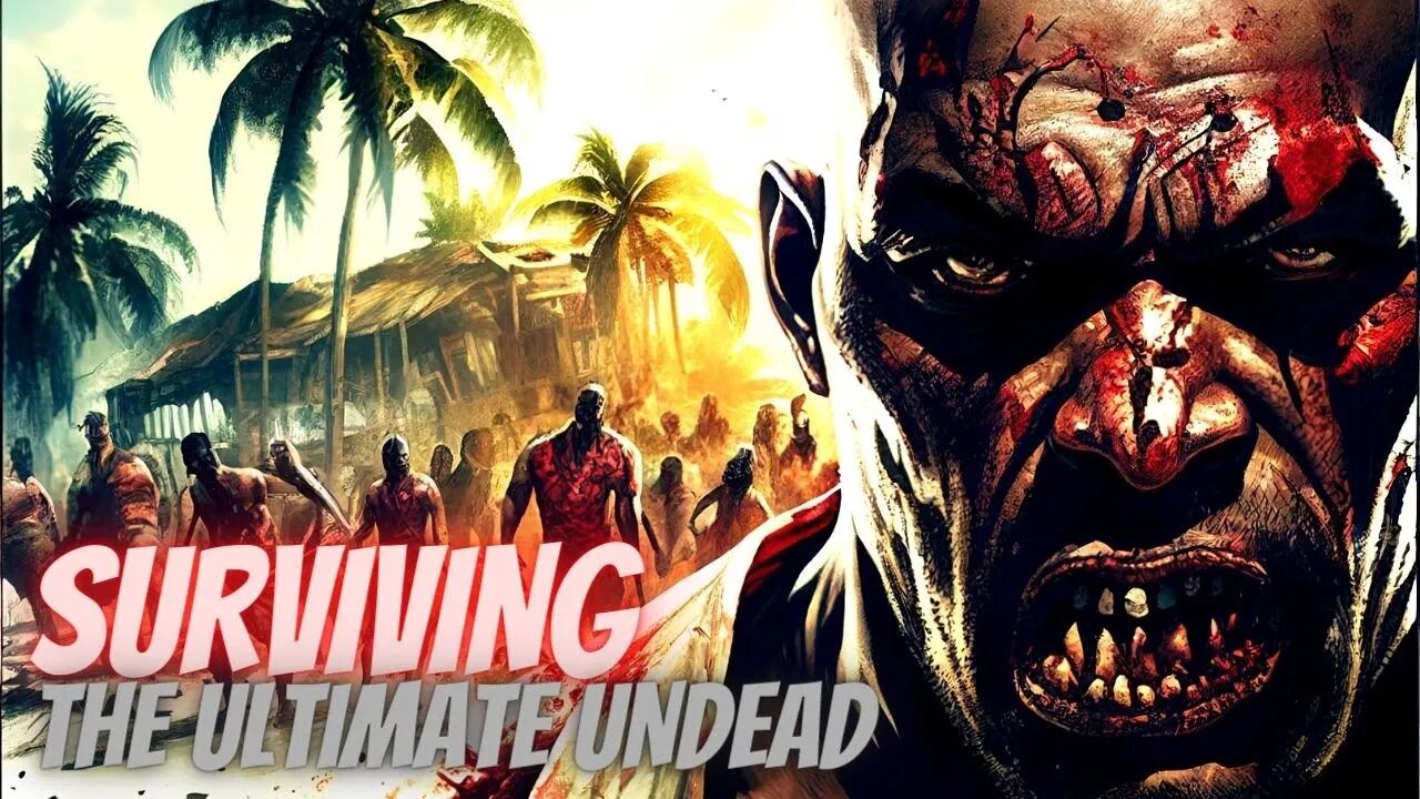 Surviving Together The Ultimate - Dead Island (2 Player Splitscreen)