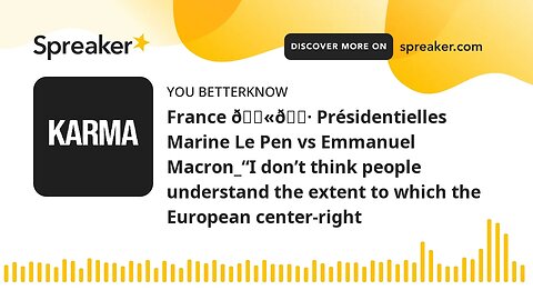 France 🇫🇷 Présidentielles Marine Le Pen vs Emmanuel Macron_“I don’t think people understand the exte