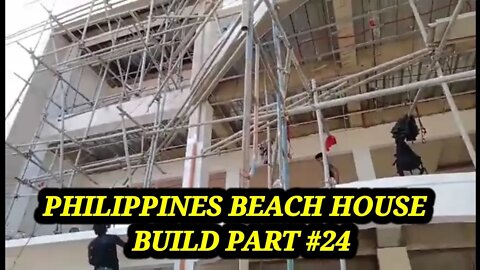 Philippines Beach House Build Part #24🇵🇭