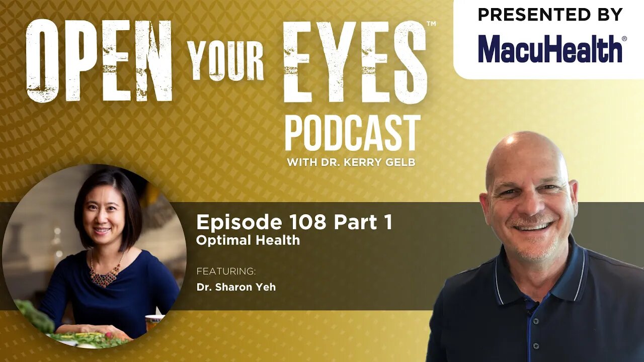 Ep 108 Part 1 - "Optimal Health" Dr. Sharon Yeh