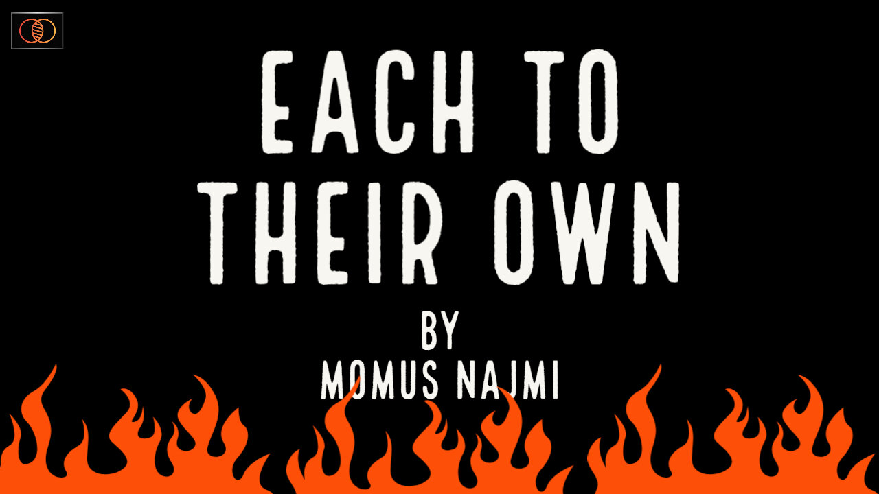 Each to Their Own by Momus Najmi | Short Poem | The World of Momus Podcast