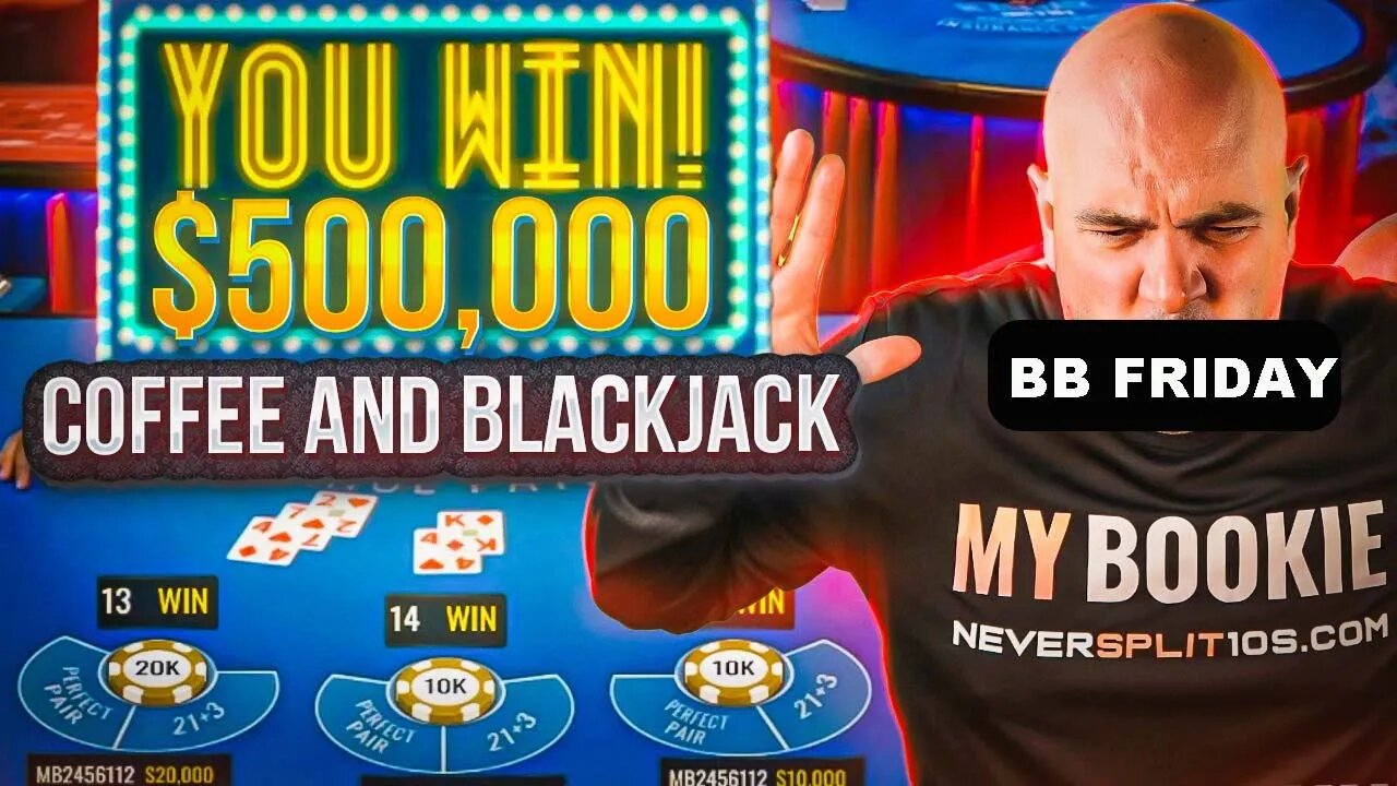 INSANE BIG BET FRIDAY - Big Hit and ??? - Sept 15 - Coffee and Blackjack