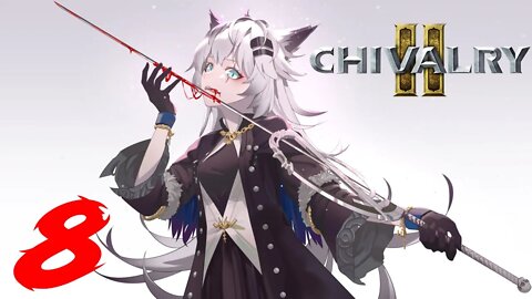 🌸[Chivalry 2 #8] rapier and chill 3🌸