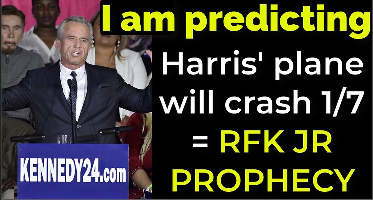 I am predicting: Harris' plane will crash on Jan 7 = RFK JR PROPHECY