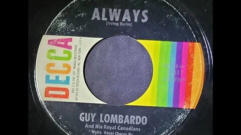 Guy Lombardo and His Royal Canadians, Kenny Gardner - Always