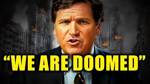 Tucker Carlson "Watch QUICKLY Before This Video Gets Taken Down."